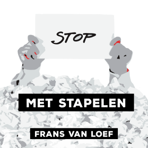 Stoppen met stapelen – Frans van Loef